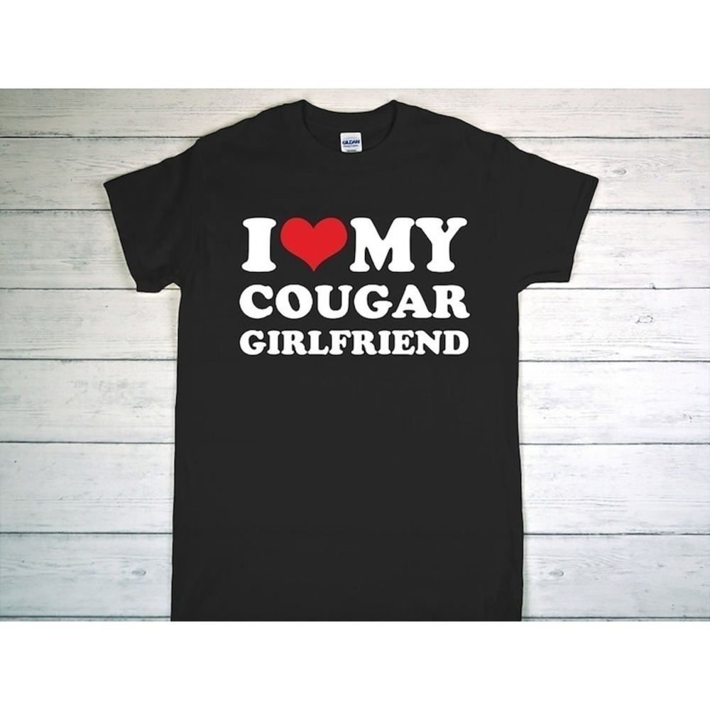 Celebrate Your Relationship With A I Love My Cougar Girlfriend Tshirt